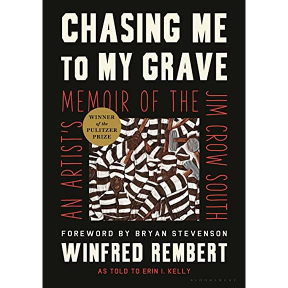 Pre-Owned Chasing Me to My Grave: An Artist's Memoir of the Jim Crow South (Hardcover) 1635576598 9781635576597