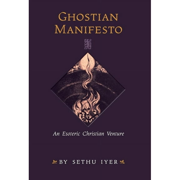 Ghostian Manifesto: An Esoteric Christian Venture, (Hardcover)