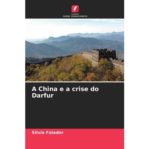 A China e a crise do Darfur, (Paperback)