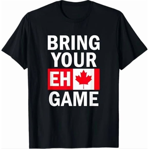 Bring Your Eh Game Canadian Flag Patriotic Sport Unisex T-Shirt S-5XL