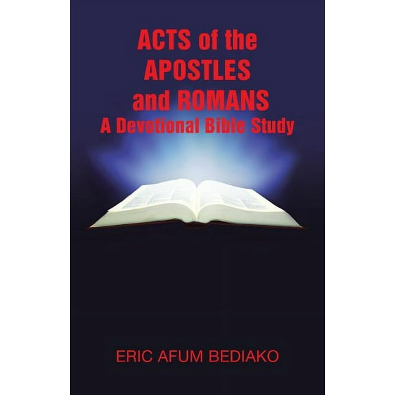 Acts of The Apostles and Romans-A Devotional Bible Study (Paperback)