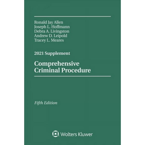 Comprehensive Criminal Procedure : 2021 Case Supplement