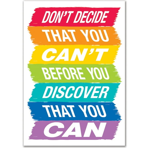 CTP0313 - Don't Decide That You Can't... Inspire U Poster by Creative Teaching Press