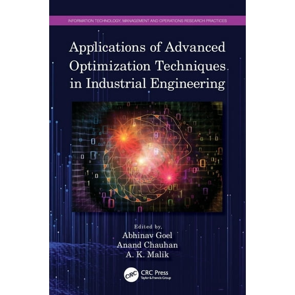 Information Technology, Management and O Applications of Advanced Optimization Techniques in Industrial Engineering, (Paperback)