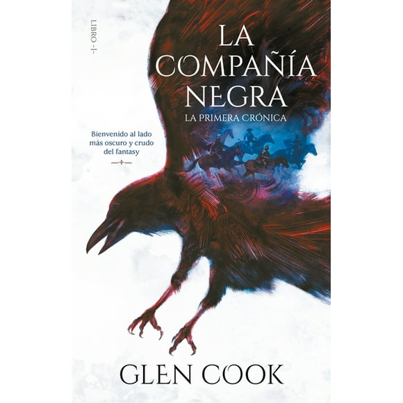 La Compaia Negra: La Compaa Negra 1: La Primera Crnica / Chronicles of the Black Company 1: The Black Company (Paperback)