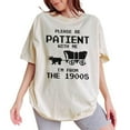 thumbnail image 3 of NTKHub Please Be Patient with Me I'm from the 1900s Shirt, Funny Retro Born in 1900s T-shirt, Gift for men and women Comfort Colors Tee Full Size S-4XL, 3 of 7