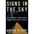 thumbnail image 1 of Pre-Owned Signs in the Sky: The Astrological & Archaeological Evidence for the Birth of a New Age (Paperback) 0609807935 9780609807934, 1 of 1