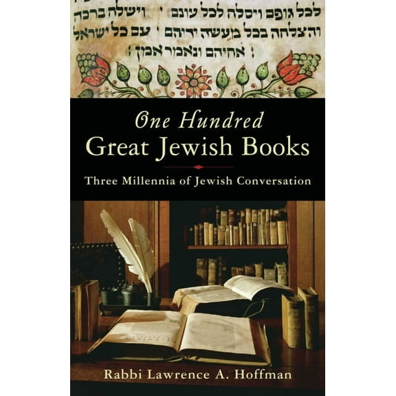One Hundred Great Jewish Books: Three Millennia of Jewish Conversation (Paperback)