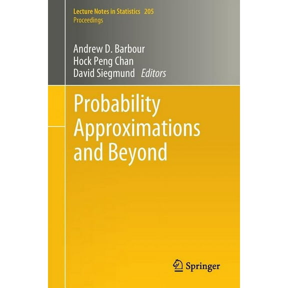 Probability Approximations and Beyond, (Paperback)