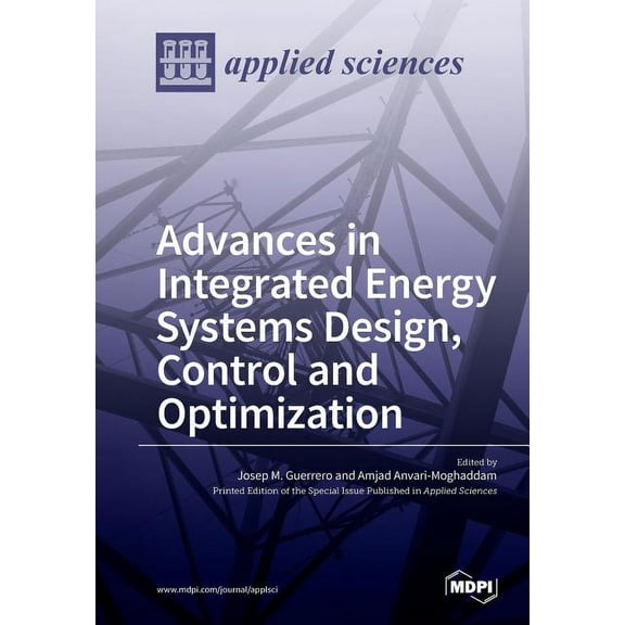 Advances in Integrated Energy Systems Design, Control and Optimization, (Paperback)