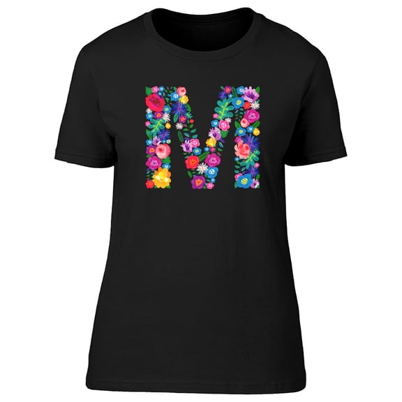 The Letter M Made Of Flowers Tee Women's -Image by Shutterstock