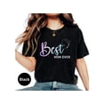 thumbnail image 2 of Best Mom Ever T-Shirt, Colorful Mother's Day Gift, Women's Fashion Tee, Casual Mom Tops, Comfortable Apparel, Stylish Mother Tee, 2 of 10