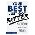 thumbnail image 1 of Pre-Owned Your Best Just Got Better: Work Smarter, Think Bigger, Achieve More (Hardcover) 1118121988 9781118121986, 1 of 1