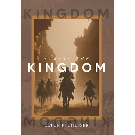 Taking The Kingdom (Hardcover)