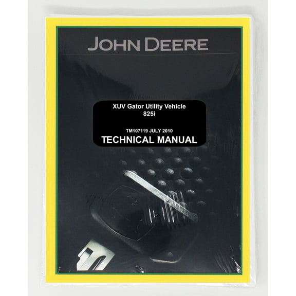 John Deere XUV 825i Gator Utility Vehicle   Service Manual - Part Number # Deere TM107119