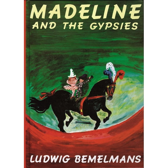 Madeline Madeline and the Gypsies, (Hardcover)