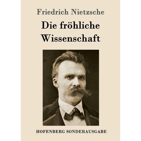 Die frhliche Wissenschaft: La gaya scienza (Paperback)