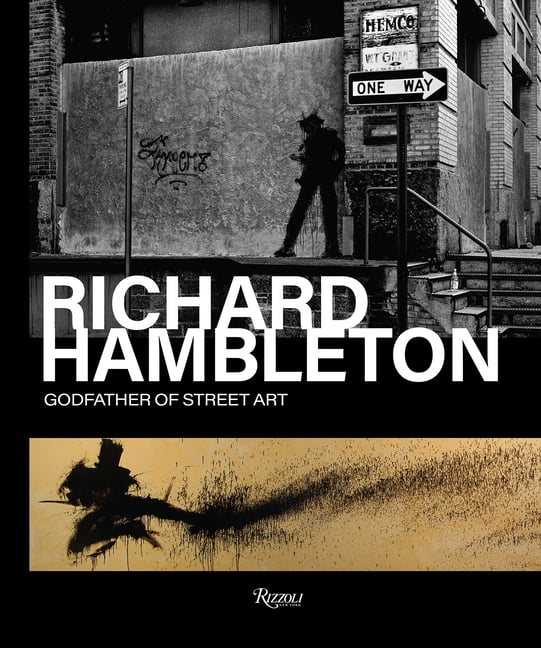 Andy Valmorbida; Vladimir Restoin Roitfeld Richard Hambleton : Godfather of Street Art (Hardcover)