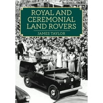 Royal and Ceremonial Land Rovers (Paperback)