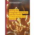 thumbnail image 1 of Pre-Owned Critical and Applied Approaches in Sexua Working with Transgender Young People and Their Families: A Critical Developmental Approach, (Paperback), 1 of 1
