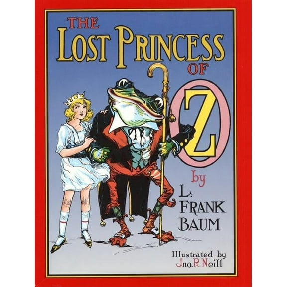 Books of Wonder The Lost Princess of Oz, (Hardcover)
