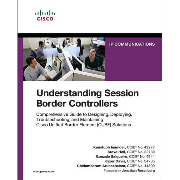 Networking Technology: Understanding Session Border Controllers: Comprehensive Guide to Deploying and Maintaining Cisco Unified Border Element Solutions (Paperback)