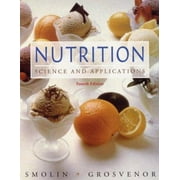 Nutrition: Science and Applications [Paperback - Used]