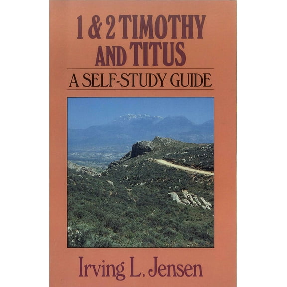 Jensen Bible Self-Study Guide Series: First & Second Timothy and Titus- Jensen Bible Self Study Guide (Paperback)