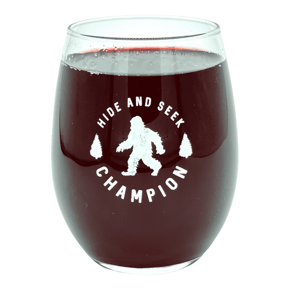 Hide and Seek Champion Wine Glass Funny Sarcastic Bigfoot Sasquatch Joke Novelty Cup-15 oz