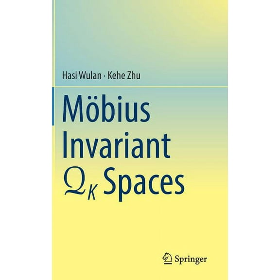 Mobius Invariant Qk Spaces, (Hardcover)