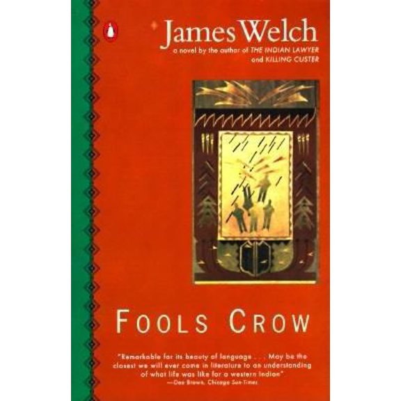 Pre-Owned Fools Crow (Contemporary American Fiction) (Paperback) 0140089373 9780140089370