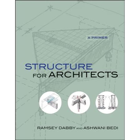 Pre-Owned Structure for Architects: A Primer (Hardcover) 047063376X 9780470633762