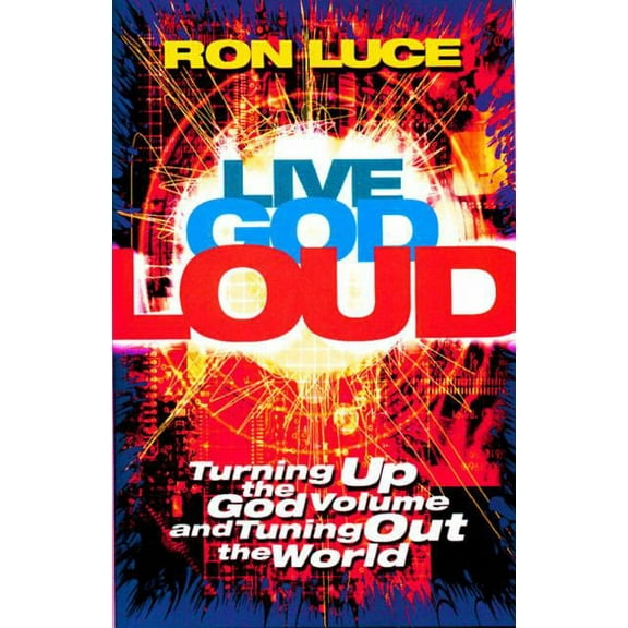 Live God Loud, (Paperback)