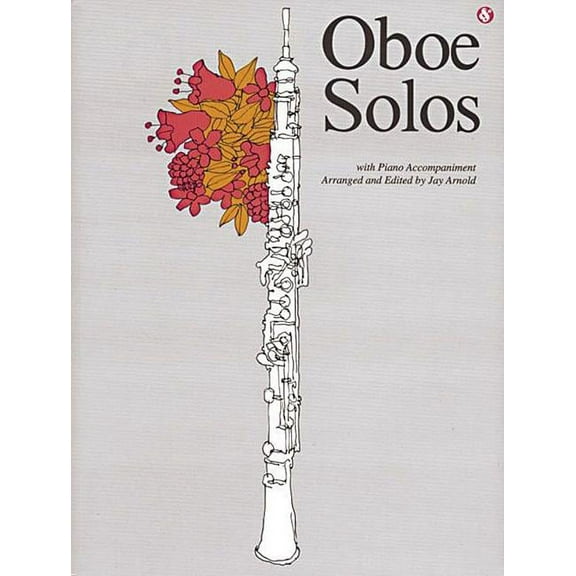 Everybody's Favorite Series Oboe Solos: Everybody's Favorite Series, Volume 99, Book 99, (Paperback)