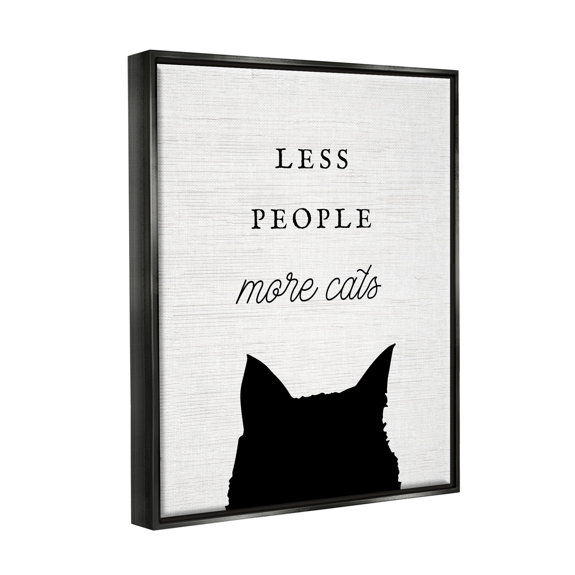 Stupell Industries Less People More Cats Inspirational Painting Black Floater Framed Canvas Art Print Wall Art, 25 x 31