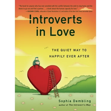 Introverts in Love: The Quiet Way to Happily Ever After, (Paperback)