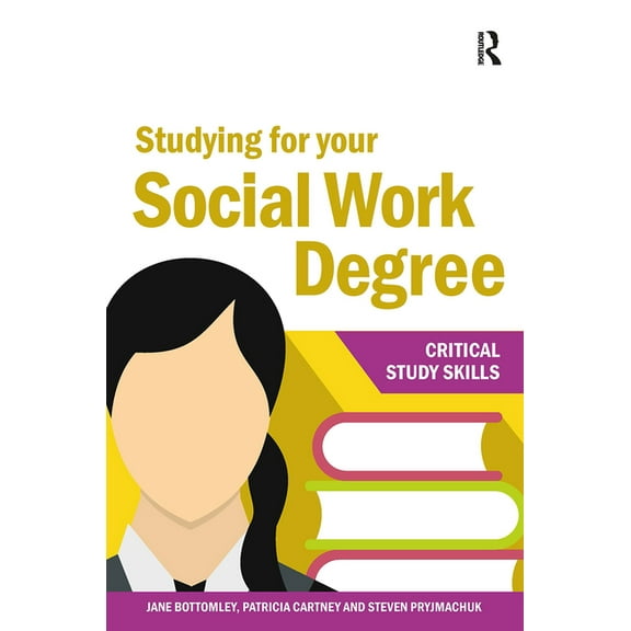 Critical Study Skills Studying for your Social Work Degree, (Paperback)