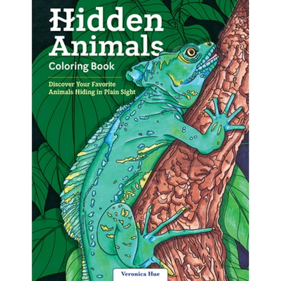 Pre-Owned Hidden Animals Coloring Book: Discover Your Favorite Hiding in Plain Sight (Paperback) 1497205115 9781497205116