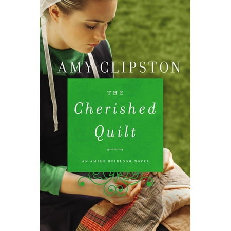 The Amish Circle Quilt - Amish Heirloom Novel: The Cherished Quilt (Paperback)