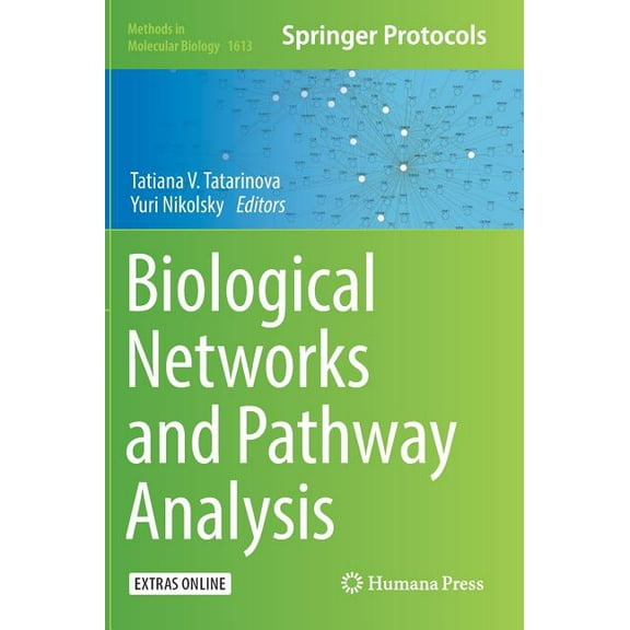 Methods in Molecular Biology Biological Networks and Pathway Analysis, Book 1613, (Hardcover)