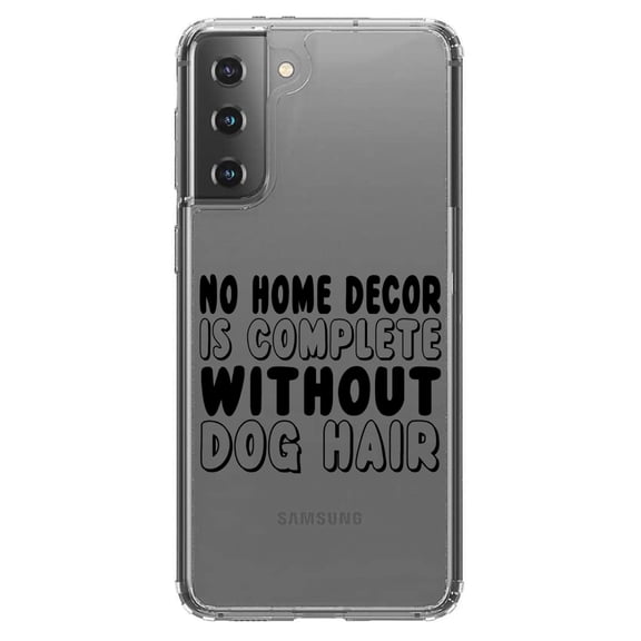 DistinctInk Clear Shockproof Hybrid Case for Galaxy S21  PLUS 5G (6.7" Screen) - TPU Bumper Acrylic Back Tempered Glass Screen Protector - No Home Décor Complete without Dog Hair