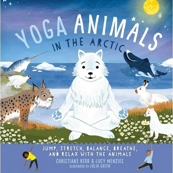 Yoga Animals Yoga Animals in the Arctic, (Hardcover)