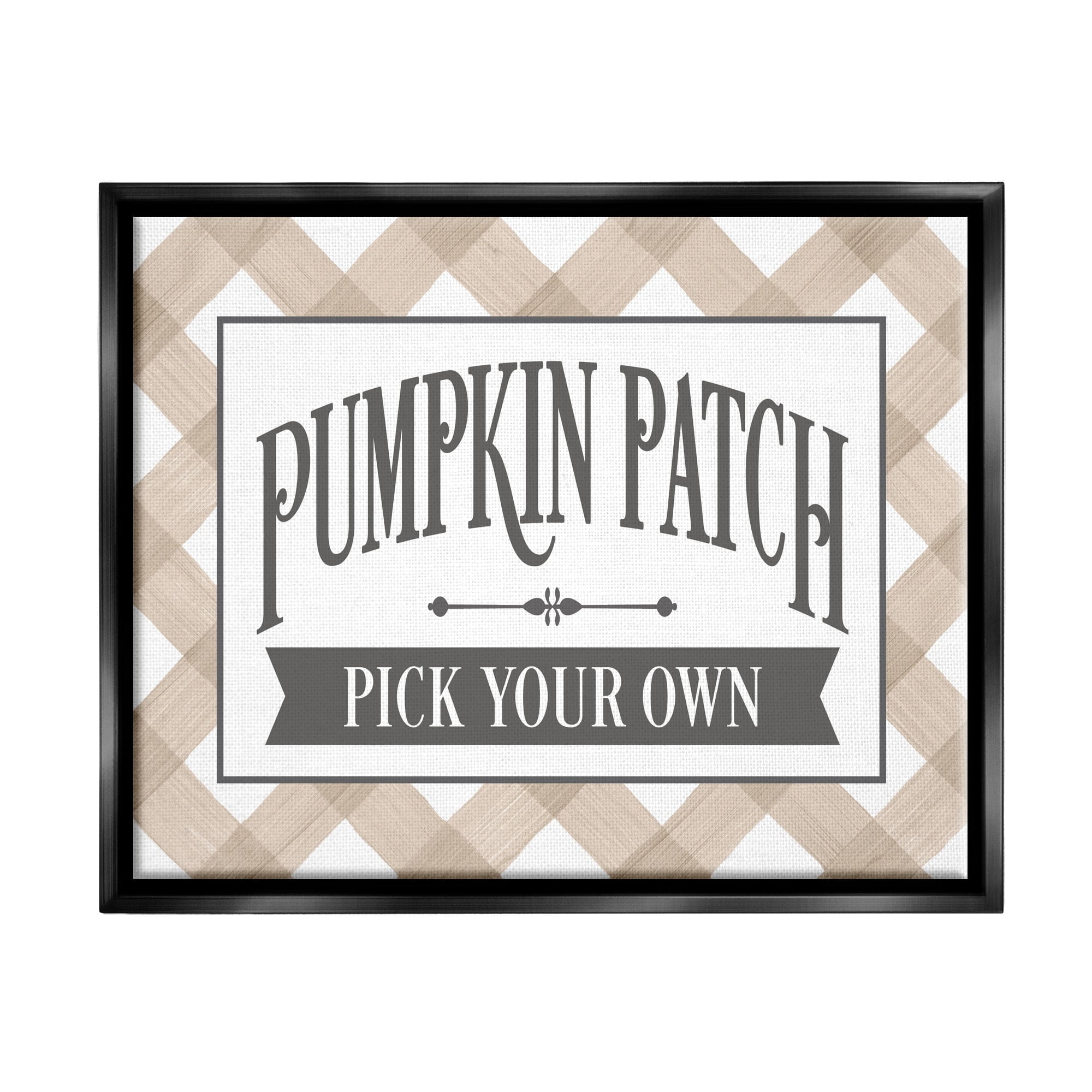 Stupell Industries Pumpkin Patch Country Sign Autumnal Beige Plaid Graphic Art Luster Gray Floating Framed Canvas Print Wall Art, Design by Lettered and Lined