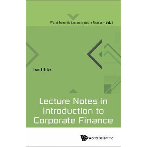 Pre-Owned Lecture Notes in Introduction to Corporate Finance (Hardcover) 9813149884 9789813149885