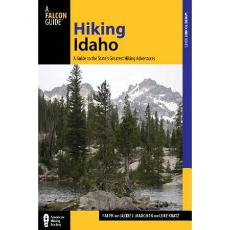 Idaho Map - Hiking idaho : a guide to the state's greatest hiking adventures: 9780762770878