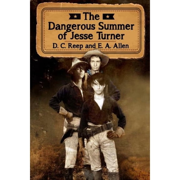 The Dangerous Summer of Jesse Turner, (Paperback)