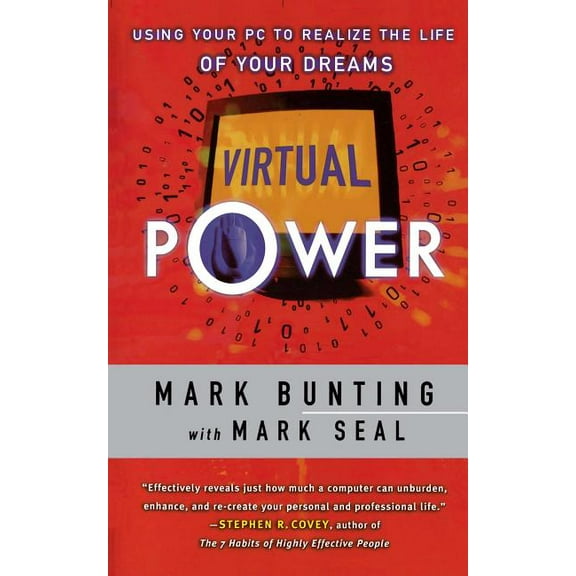 Virtual Power: Using Your PC to Realize the Life of Your Dreams, (Paperback)