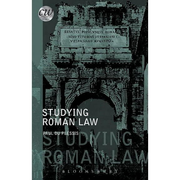 Classical World Studying Roman Law, (Paperback)