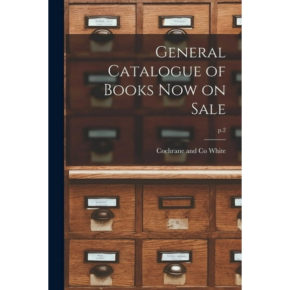 General Catalogue of Books Now on Sale; p.2 (Paperback)