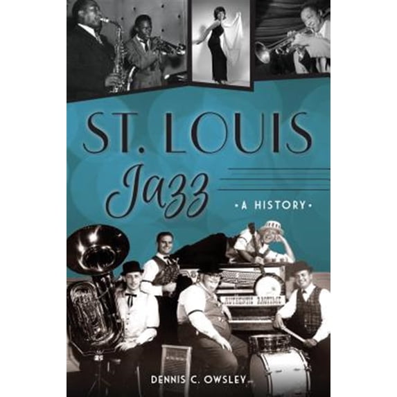 Pre-Owned St. Louis Jazz: A History (ARCADIA) Paperback